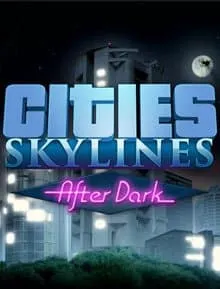 Cities Skylines After Dark