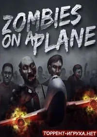 Zombies on a Plane